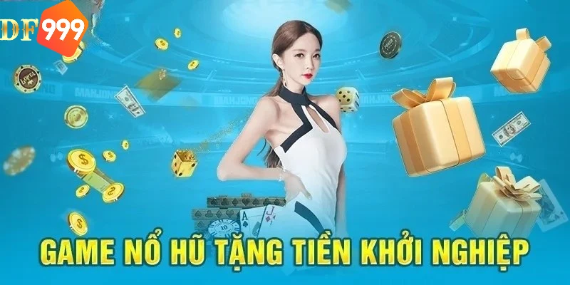 Vì sao nên chơi nổ hũ online DF999